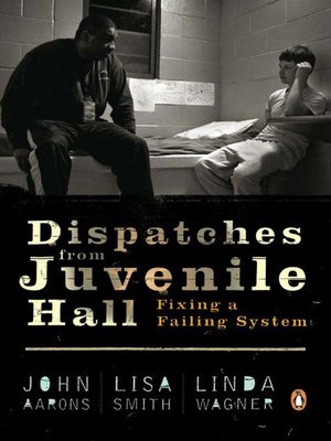 cover image of Dispatches from Juvenile Hall